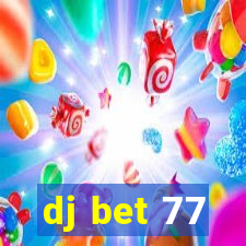 dj bet 77